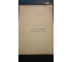 Quella Preziosa e Custodita Luce - Marisa Tuberti Bonfiglio,  1986 - S