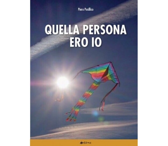 Quella persona ero io. I dialoghi umani e le contraddizioni di Piero Posillico,