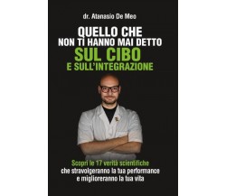 Quello che non ti hanno mai detto sul cibo e sull’integrazione di Atanasio De Me