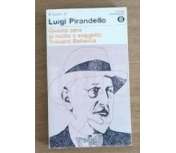 Questa sera si recita a soggetto Trovarsi/Bellavita - Pirandello - 1974 - AR