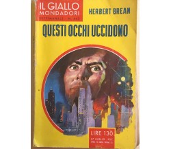 Questi occhi uccidono di Herbert Brean, 1957, Mondadori