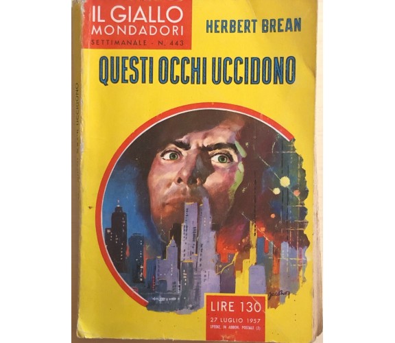 Questi occhi uccidono di Herbert Brean, 1957, Mondadori