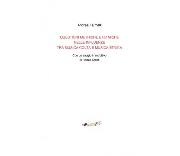 Questioni metriche e ritmiche nelle influenze tra musica colta e musica etnica	 