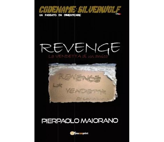 REVENGE - LA VENDETTA di un amico di Pierpaolo Maiorano, 2023, Youcanprint