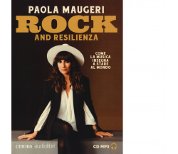 ROCK AND RESILENZA di PAOLA MAUGERI - Emons edizioni, 2018