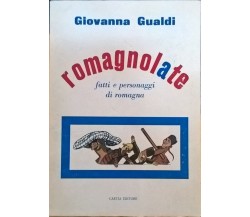 ROMAGNOLATE - Giovanna Gualdi (1977 Cartia Editore) AUTOGRAFO E DEDICA Ca