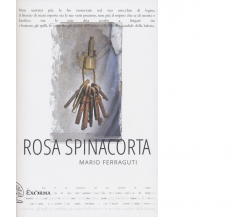 ROSA SPINACORTA di Ferraguti Mario - Exòrma, 2022