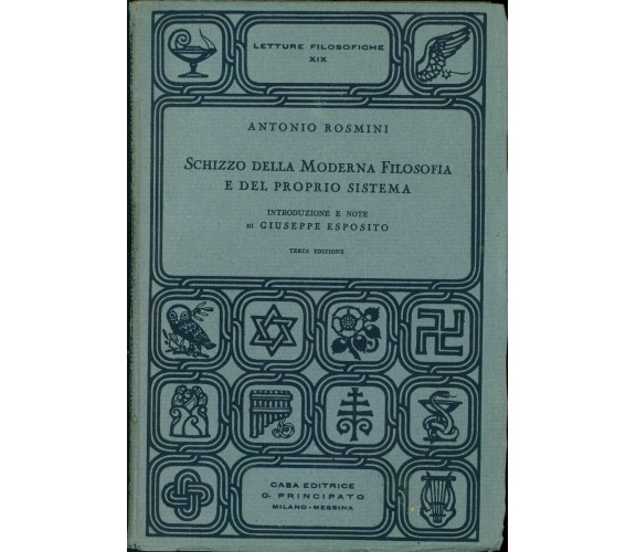 ROSMINI ANTONIO SCHIZZO DELLA MODERNA FILOSOFIA E DEL PROPRIO SISTEMA PRINCIPATO