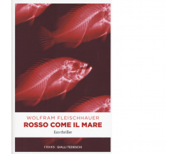 ROSSO COME IL MARE di WOLFRAM FLEISCHHAUER - Emons, 2019