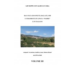 Raccolta di sonetti, ballate, odi e strambotti in lingua madre e in italiano. Vo