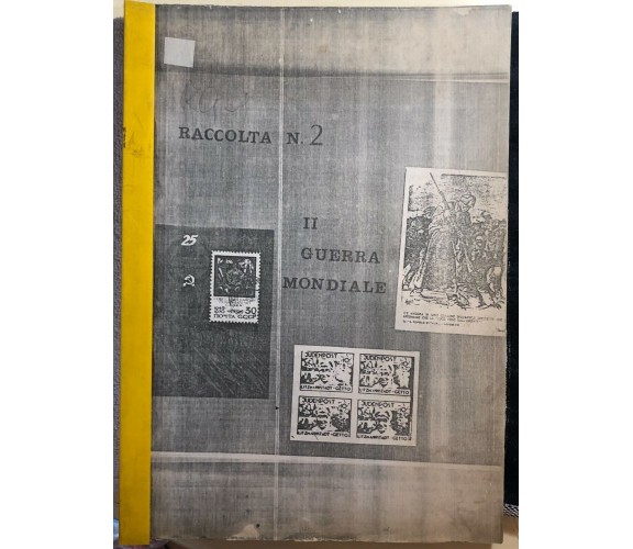 Raccolta n. 2 - II Guerra Mondiale di Aa.vv.,  Ee.vv.