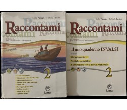 Raccontami. La letteratura-Il mio quaderno INVALSI 2. Per le Scuole superiori	 d