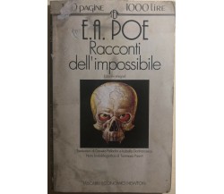 Racconti dell’impossibile	di Edgar Allan Poe,  1992,  Newton Compton Editori