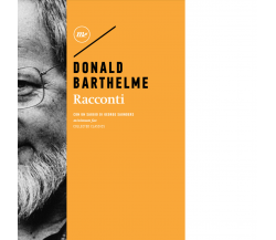 Racconti di Donald Barthelme - Minimum fax, 2023