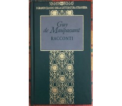 Racconti di Guy De Maupassant, 1996, Fabbri Editori