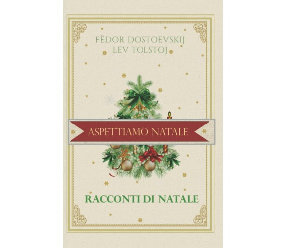 Racconti di Natale: LIbro dell’avvento. Aspettando il Natale. La notte di Natale