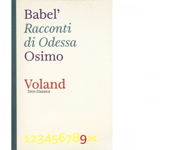 Racconti di Odessa di Isaak Babel’, 2012, Voland