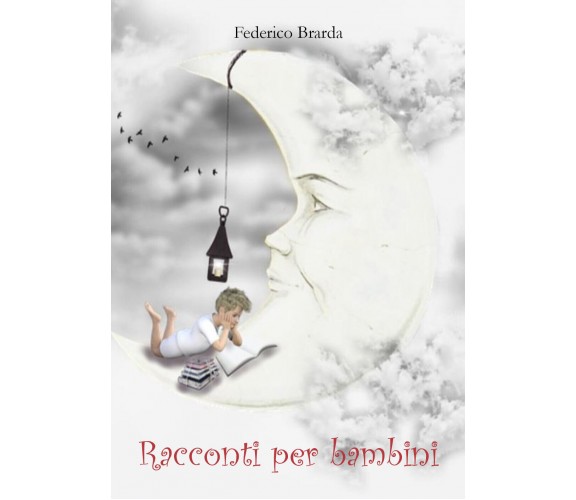 Racconti per bambini di Federico Brarda,  2020,  Youcanprint