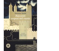 Racconti sospesi nel vuoto di Natsume Soseki,  2020,  Atmosphere Libri