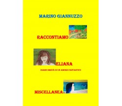 Raccontiamo. Eliana. Miscellanea	 di Marino Giannuzzo,  2020,  Youcanprint