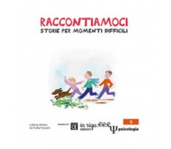 Raccontiamoci. Storie per momenti difficili - Associazione Co.me.te,  2020