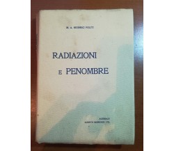 Radiazioni e penombre - M.A. Musmeci   Politi - Acireale - 1929 - M
