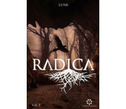 Radica Vol.1	 di Lune,  2019,  Genesis Publishing