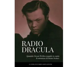 Radio Dracula di Fabio Giovannini, 2023, Youcanprint