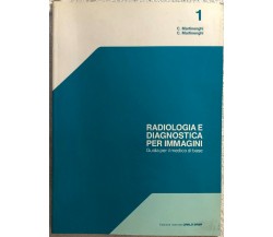 Radiologia e diagnostica per immagini. Guida per il medico di base vol. 1 di Car