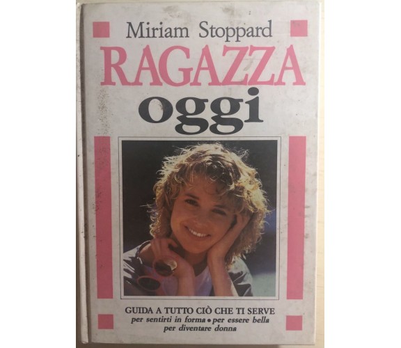 Ragazza oggi di Miriam Stoppard,  1987,  Edizioni Cde