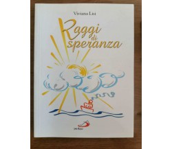 Raggi di speranza - V. Lisi - San Paolo - 2009 - AR