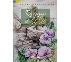 Raggio di sole di Giuseppe Riso,  2020,  Youcanprint