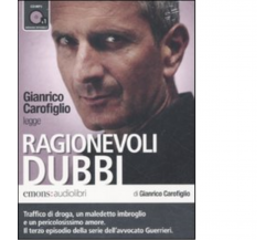 Ragionevoli dubbi letto da Gianrico Carofiglio. Audiolibro di Gianrico Carofigli