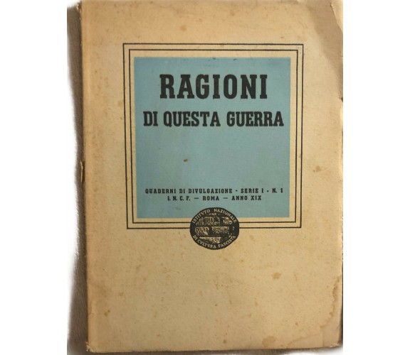 Ragioni di questa guerra n.1 di Aa.vv.,  1941,  Incf