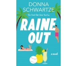 Raine Out di Donna Schwartze,  2021,  Indipendently Published