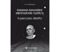 Ramana Maharshi: Meditazione Olistica, Il percorso diretto (Om Edizioni) - ER