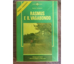 Rasmus e il vagabondo - A. Lindgren - Le Monnier - 1986 - AR