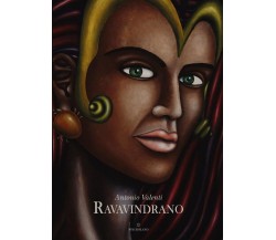 Ravavindrano	 di Antonio Valenti,  2016,  Youcanprint