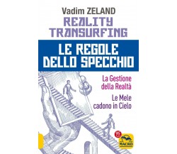 Reality transurfing. Le regole dello specchio: La gestione della realtà-Le mele 