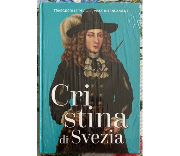 Regine e Ribelli n. 31 - Cristina di Svezia di Aa.vv., 2023, Rba