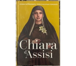 Regine e Ribelli n. 43 - Chiara d’Assisi di Aa.vv., 2023, Rba