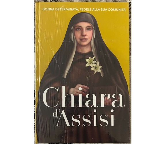 Regine e Ribelli n. 43 - Chiara d’Assisi di Aa.vv., 2023, Rba
