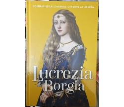 Regine e ribelli n. 2 - Lucrezia Borgia di Aa.vv., 2023, Rba