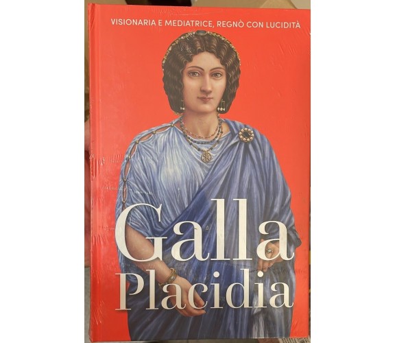 Regine e ribelli n. 36 - Galla Placidia di Aa.vv., 2023, Rba