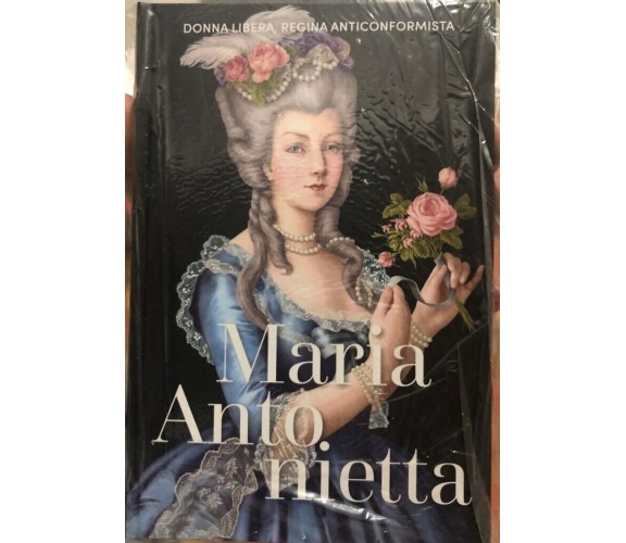  Regine e ribelli n. 6 - Maria Antonietta di Aa.vv., 2023, Rba