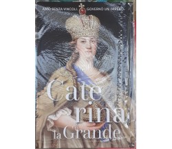 Regine e ribelli n. 9 - Caterina la Grande di Aa.vv., 2023, Rba