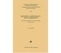 Religion, Rationality and Community - Robert Gascoigne - Springer, 2013