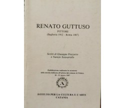 Renato Guttuso. Pittore (Bagheria 1912-1987) di Giuseppe Frazzetto, Nunzio Sciav