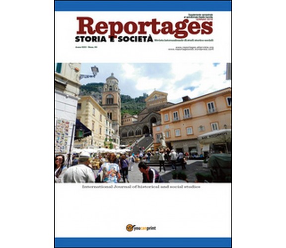 Reportages. Storia e società Vol.20  di Lucia Gangale,  2016,  Youcanprint