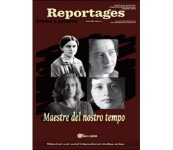 Reportages. Storia e società Vol.21  - Lucia Gangale,  2016,  Youcanprint